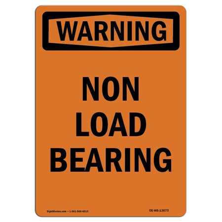 Signmission Safety Sign, OSHA WARNING, 10" Height, Aluminum, Non Load Bearing, Portrait OS-WS-A-710-V-13673